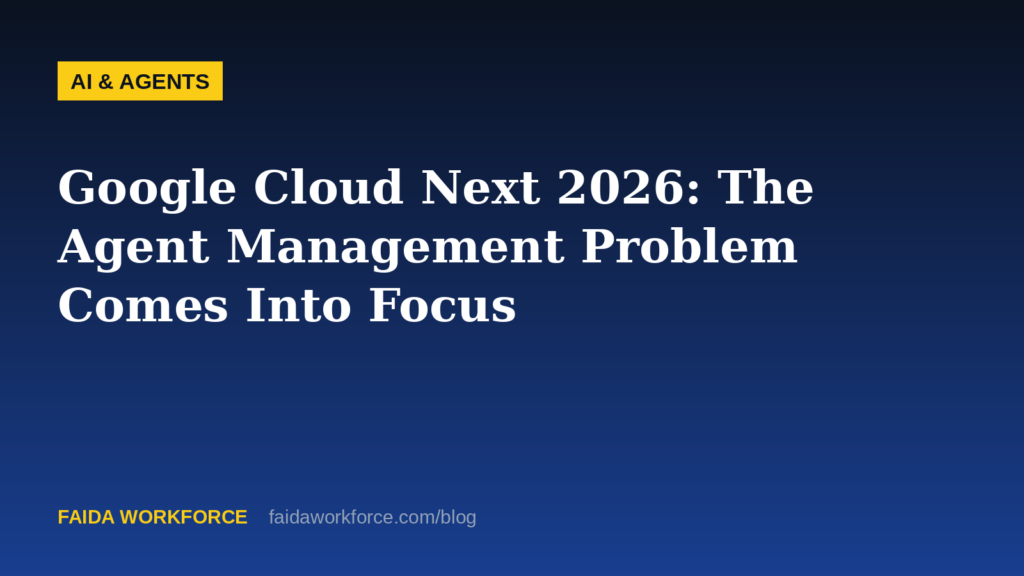 Google Cloud Next 2026: The Agent Management Problem Comes Into Focus - illustration