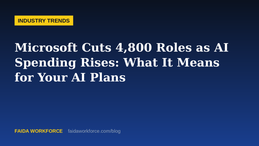 Microsoft Cuts 4,800 Roles as AI Spending Rises: What It Means for Your AI Plans - illustration