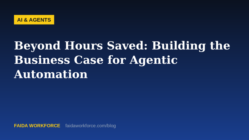 Beyond Hours Saved: Building the Business Case for Agentic Automation — illustration
