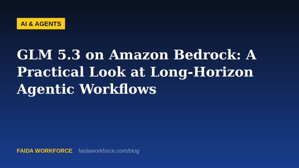 GLM 5.3 on Amazon Bedrock: A Practical Look at Long-Horizon Agentic Workflows — illustration